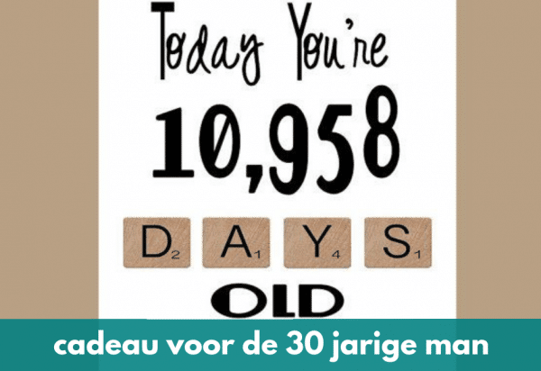 10x een cadeau voor een man van 30 jaar. | Cadeau Consultant