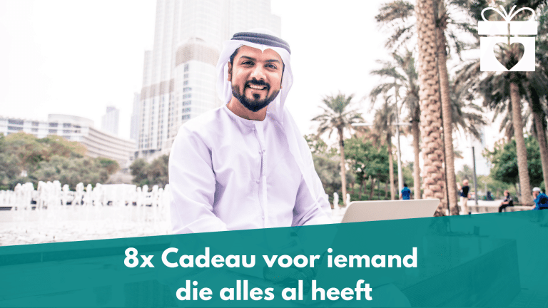 Cadeau voor iemand die alles al heeft | Cadeau Consultant